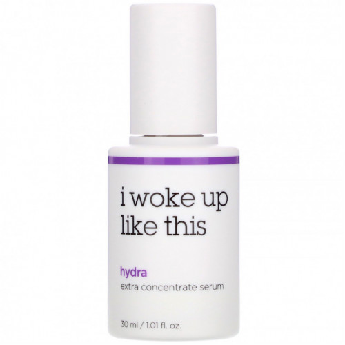 I Woke Up Like This, Hydra, Extra Concentrate Serum, 1.01 fl oz (30 ml)