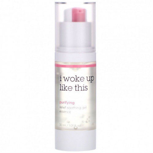 I Woke Up Like This, Purifying, Relief Soothing Gel Essence, 1.01 fl oz (30 ml)