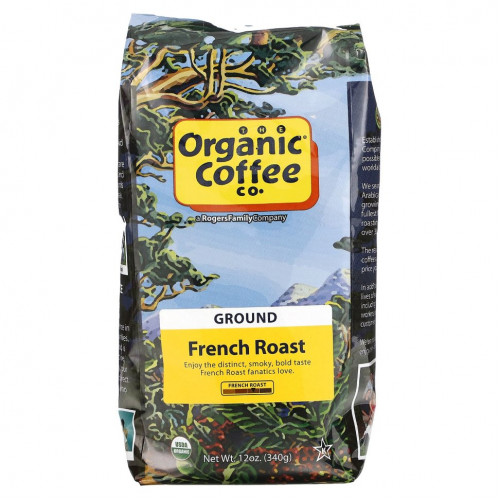 Organic Coffee Co., French Roast, молотый кофе, 340 г (12 унций)